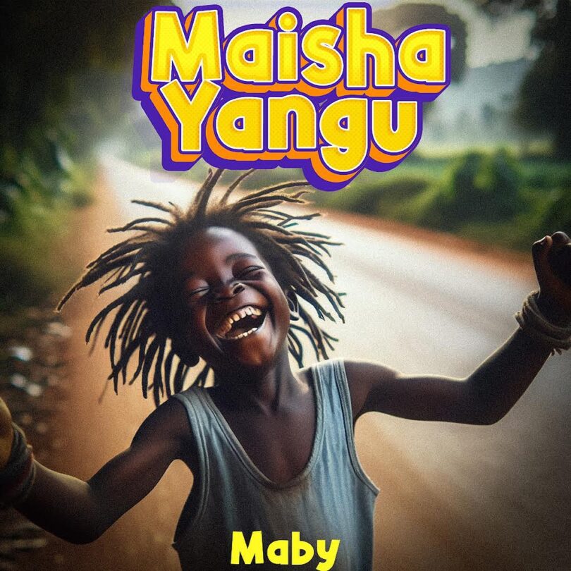 MP3 DOWNLOAD Maby – Maisha Yangu