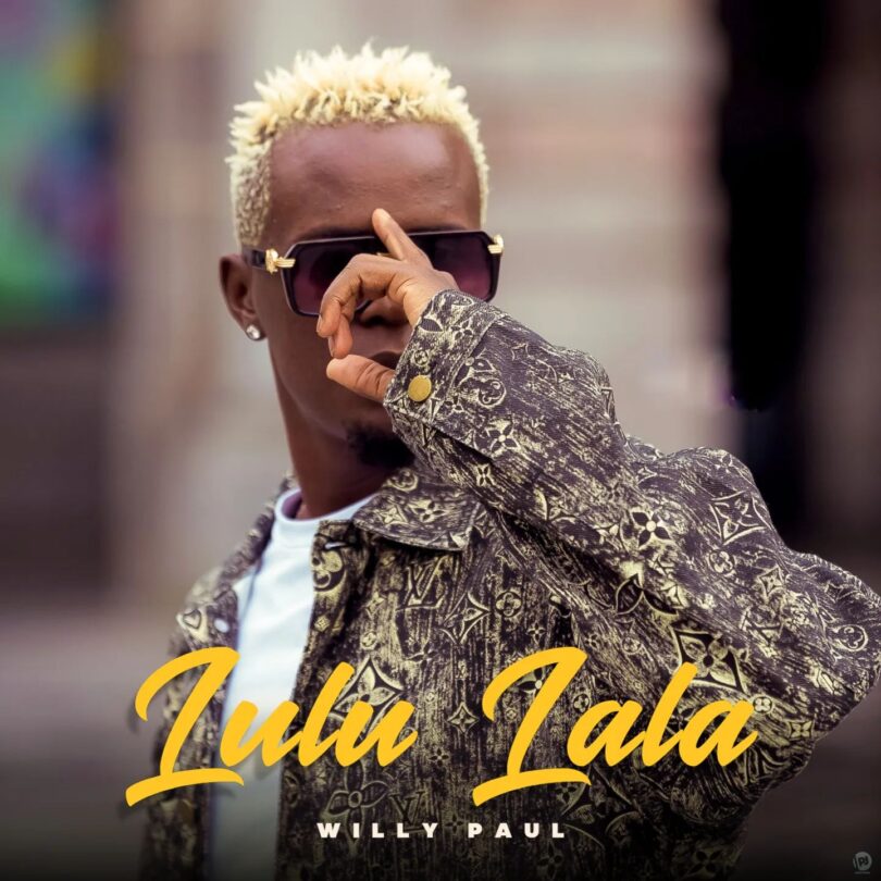 MP3 DOWNLOAD Willy Paul - Lulu Lala