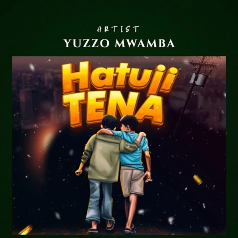 MP3 DOWNLOAD Yuzzo Mwamba Ft Kidochu Mc - Hatuji