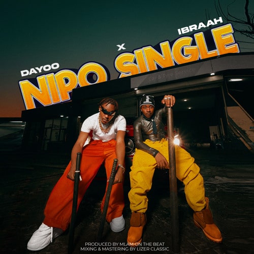 MP3 DOWNLOAD Dayoo Ft Ibraah - Nipo Single