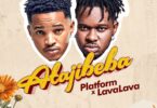 MP3 DOWNLOAD Platform Ft LavaLava - Atajibeba