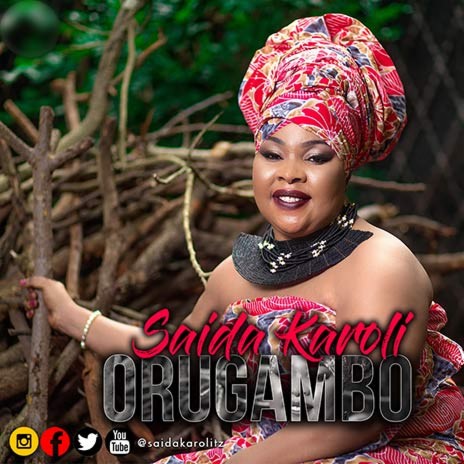 MP3 DOWNLOAD Saida Karoli - Orugambo