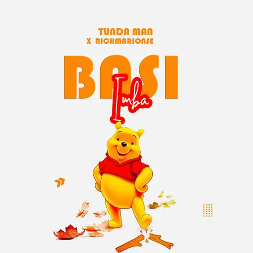 MP3 DOWNLOAD Tunda Man Ft Richard - Basi Imba