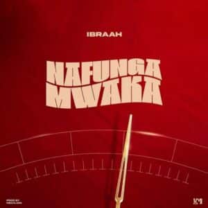 MP3 DOWNLOAD Ibraah - Nafunga Mwaka