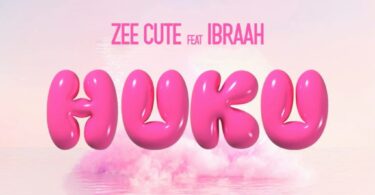 MP3 DOWNLOAD Zee Cute Ft Ibraah - Huku