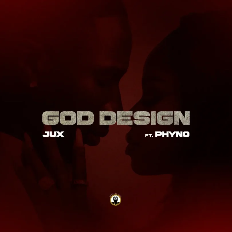 MP3 DOWNLOAD Jux Ft Phyno - God Design