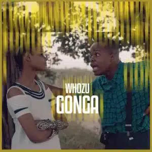 MP3 DOWNLOAD Whozu - Gonga