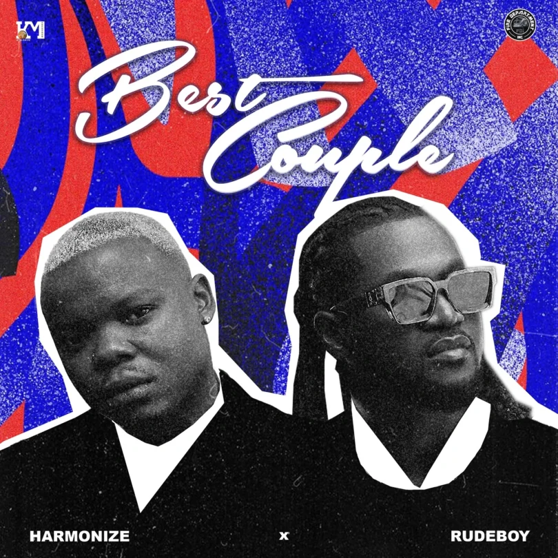MP3 DOWNLOAD Harmonize Ft Rudeboy - Best Couple