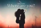 MP3 DOWNLOAD Tibbuh Boe - Where Are You