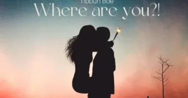 MP3 DOWNLOAD Tibbuh Boe - Where Are You