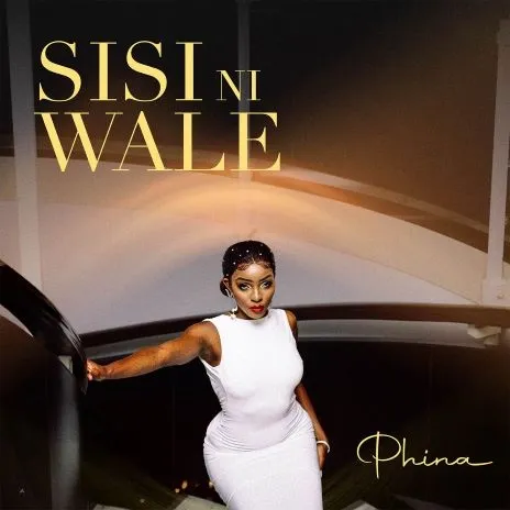 MP3 DOWNLOAD Phina - Sisi ni Wale