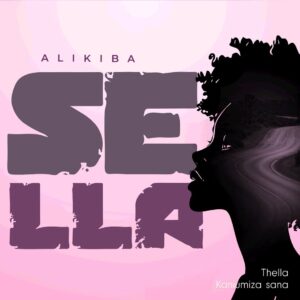 MP3 DOWNLOAD Alikiba - Sella