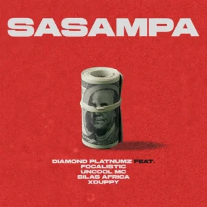 MP3 DOWNLOAD Diamond Platnumz Ft Focalistic, Uncool MC, Silas Africa, Xduppy - Sasampa