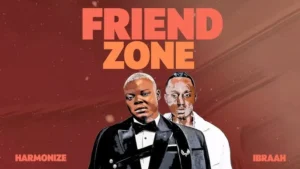 MP3 DOWNLOAD Harmonize Ft Ibraah - Friend Zone