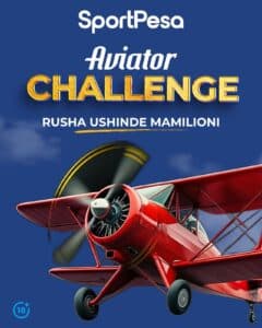How the SportPesa Aviator Challenge is taking over Tanzania’s betting scene