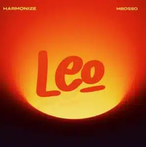 MP3 DOWNLOAD Harmonize Ft Mbosso - Leo