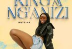 MP3 DOWNLOAD Muttima - King'ang'anizi