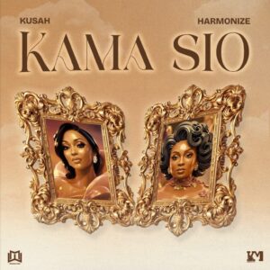 MP3 DOWNLOAD Kusah Ft Harmonize – Kama Sio
