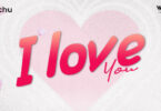 MP3 DOWNLOAD Zuchu – I Love You