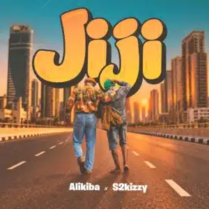 MP3 DOWNLOAD Alikiba Ft S2kizzy - Jiji