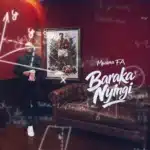 MP3 DOWNLOAD MwanaFA - Baraka Nyingi